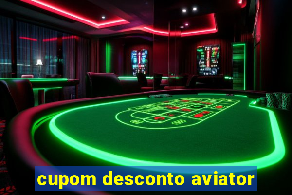 cupom desconto aviator