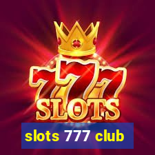 slots 777 club