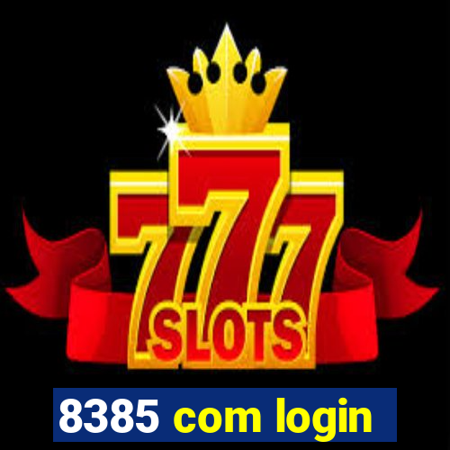 8385 com login