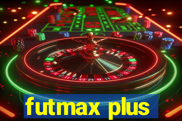 futmax plus