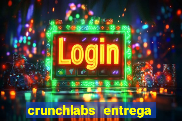 crunchlabs entrega no brasil