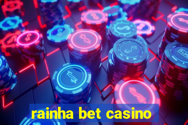 rainha bet casino