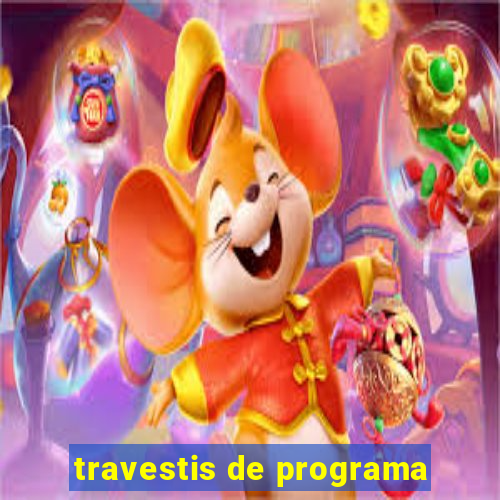 travestis de programa