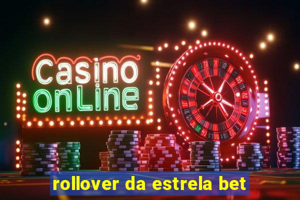 rollover da estrela bet