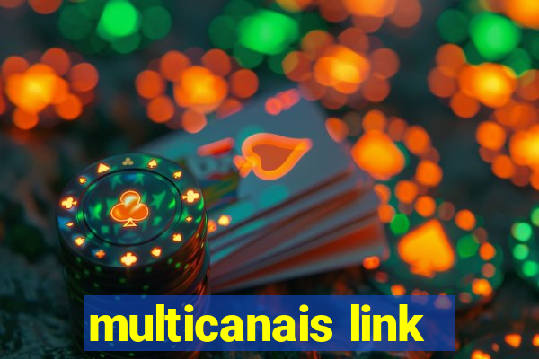 multicanais link