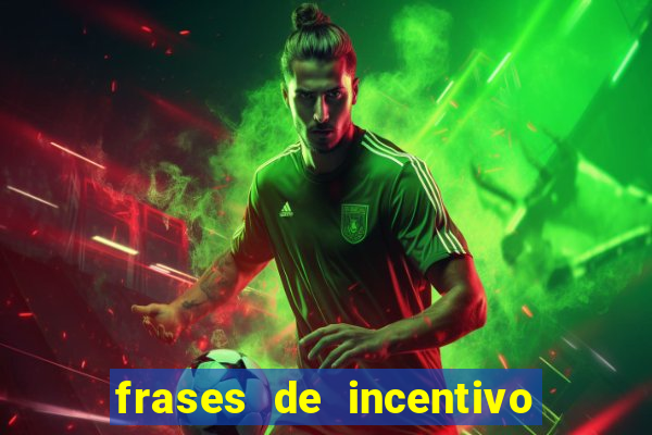 frases de incentivo ao esporte infantil