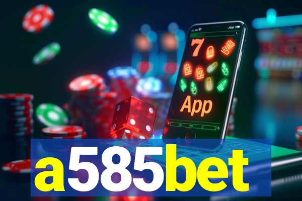 a585bet