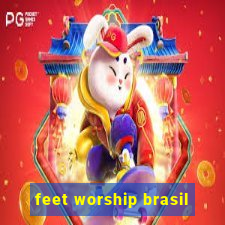 feet worship brasil