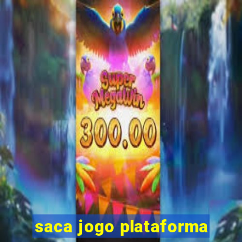 saca jogo plataforma