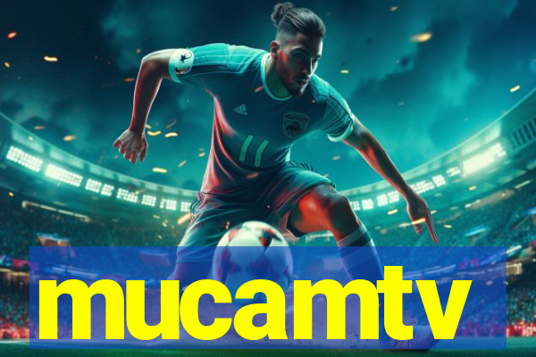 mucamtv