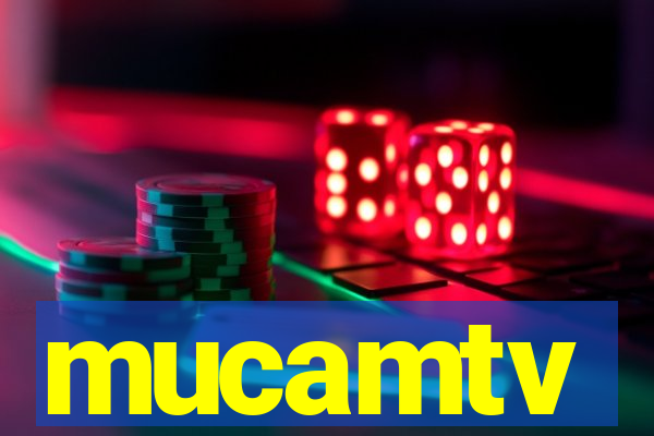 mucamtv