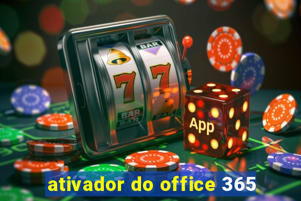 ativador do office 365