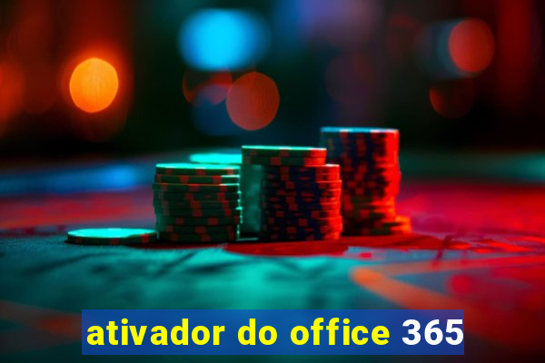 ativador do office 365