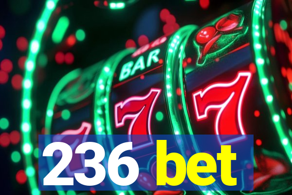 236 bet