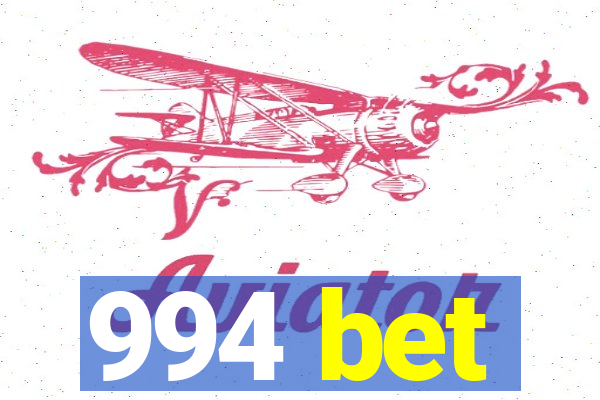 994 bet