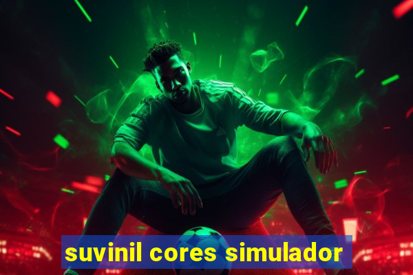 suvinil cores simulador