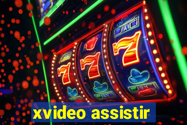 xvideo assistir