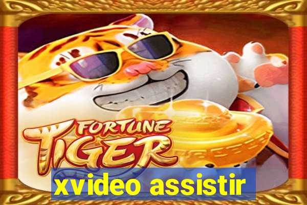 xvideo assistir