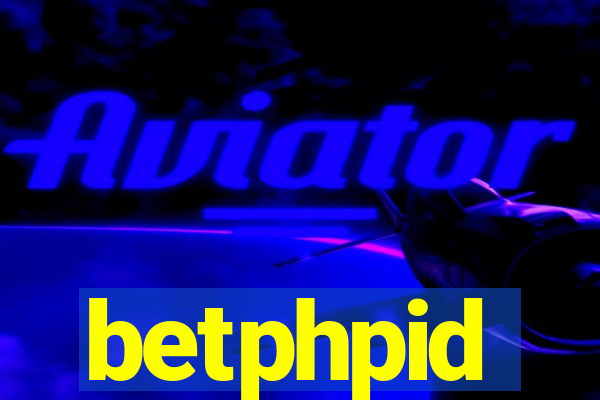 betphpid