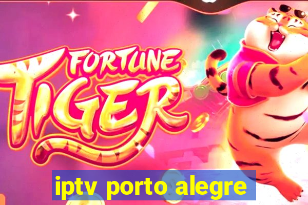 iptv porto alegre