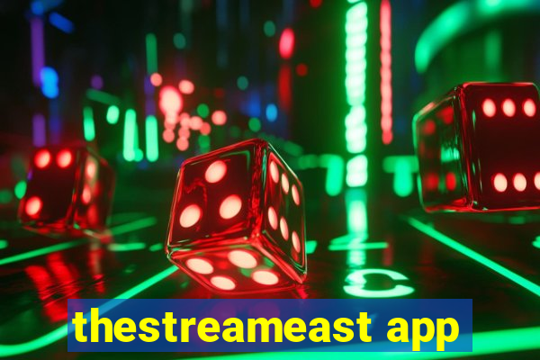 thestreameast app