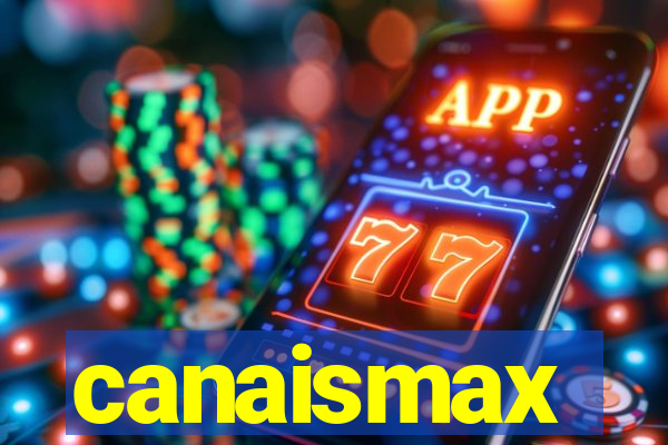 canaismax