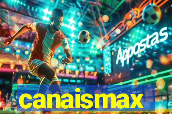 canaismax