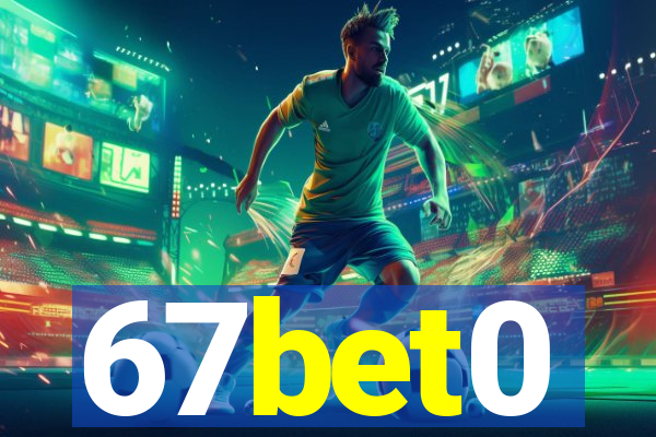 67bet0