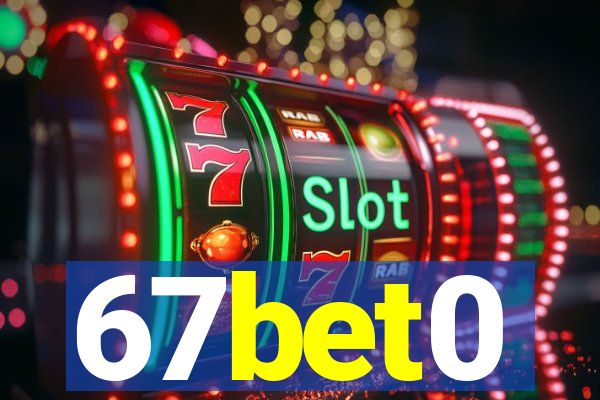 67bet0