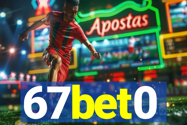 67bet0