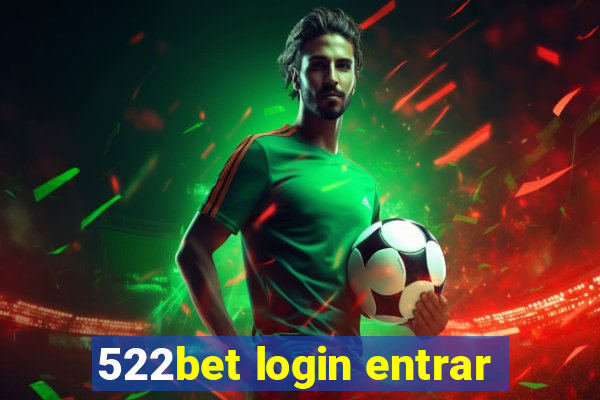 522bet login entrar