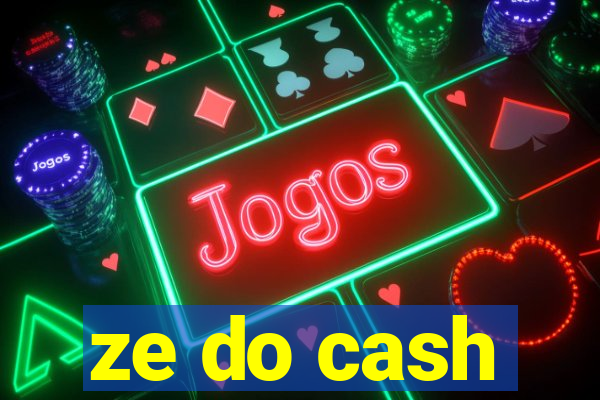 ze do cash