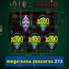 mega-sena concurso 272