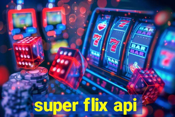 super flix api