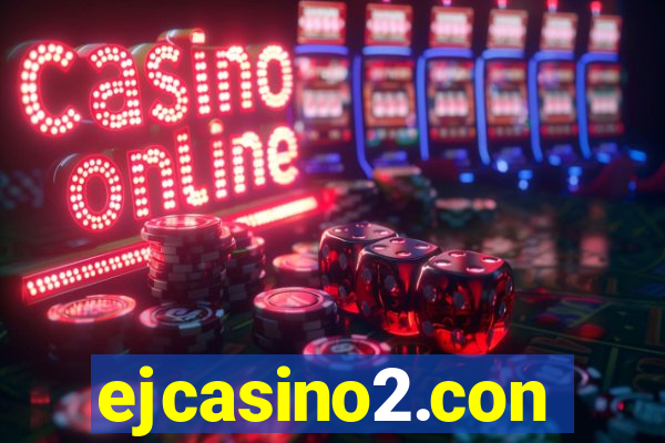 ejcasino2.con