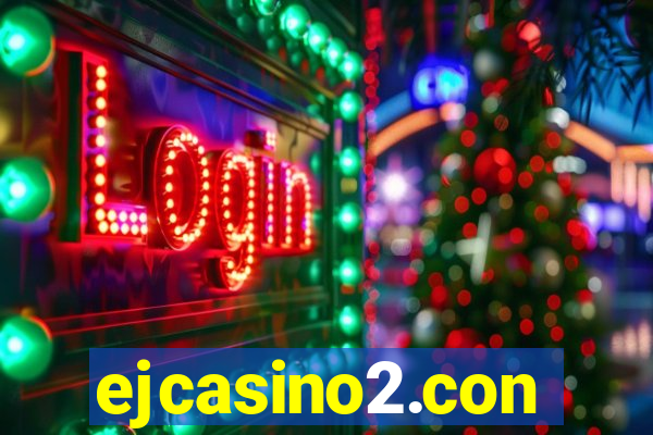 ejcasino2.con