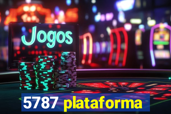 5787 plataforma