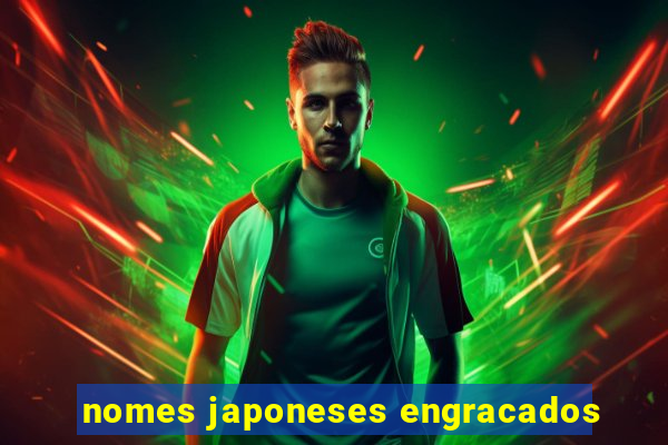 nomes japoneses engracados