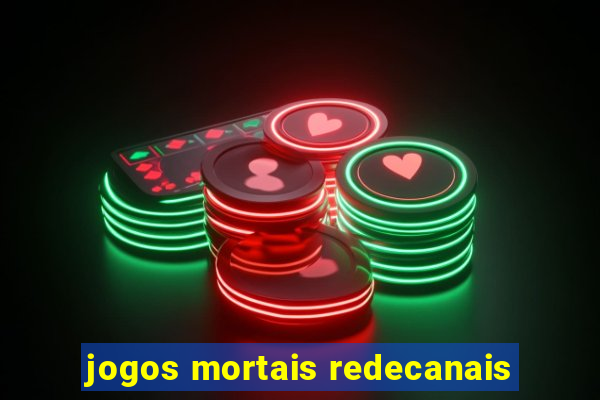 jogos mortais redecanais