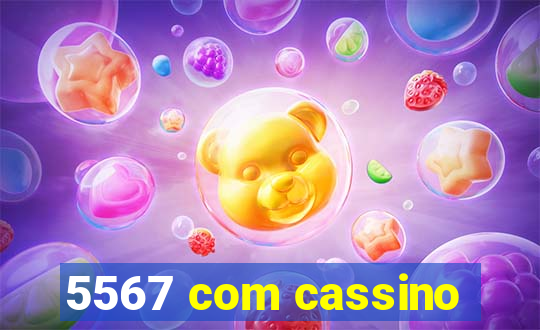 5567 com cassino