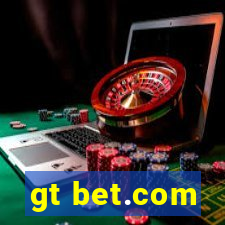 gt bet.com