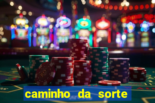 caminho da sorte esporte net