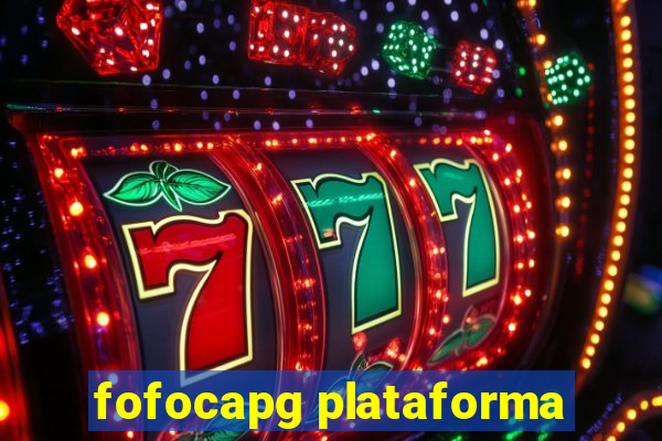 fofocapg plataforma