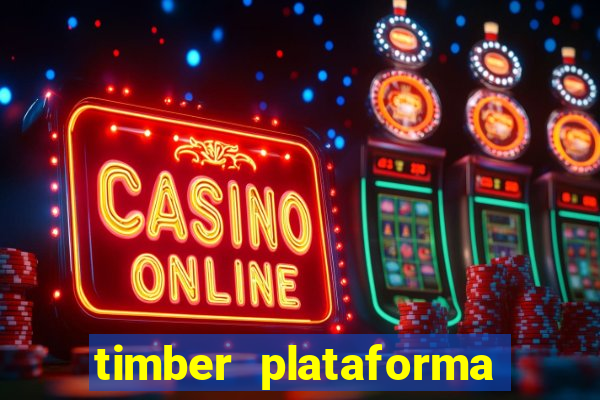 timber plataforma de jogos