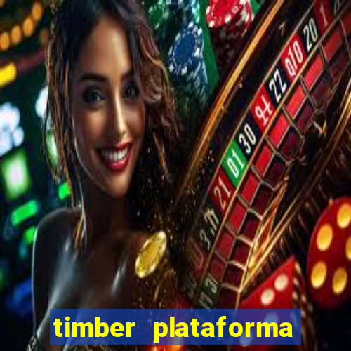 timber plataforma de jogos