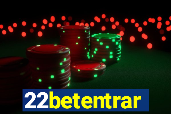 22betentrar