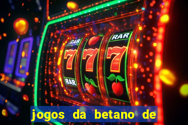 jogos da betano de 1 centavo