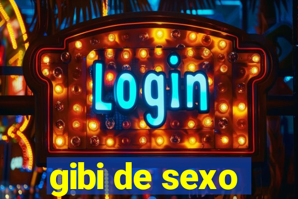 gibi de sexo