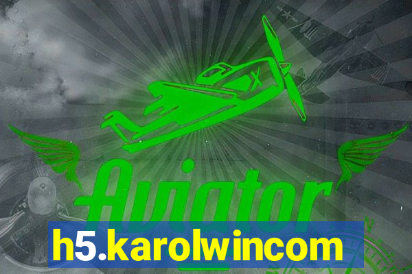 h5.karolwincom