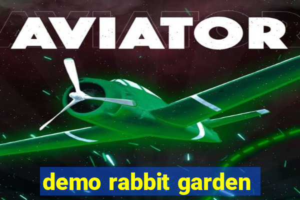 demo rabbit garden